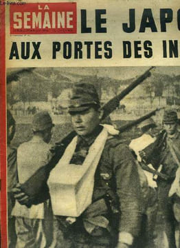 La semaine n° 85 - Desarroi a Londres ou l'on craint que Bose le nationaliste invisible, ne libère les indes, Des divisions fantomes s'emparent en 9 ...
