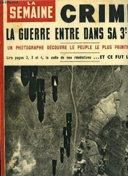 La semaine n° 94 - Un coup de téléphone arrête l'Europe au bord de l'abime, La guerre 14-18 a empêché 1.000.000 de français de naitre, Colonel, Jack ...