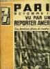 7 jours n° 4 - Paris octobre 1940 vu par un reporter américain, Pendant que Dunkerque agonise, le commandement français prépare la suprême bataille ...