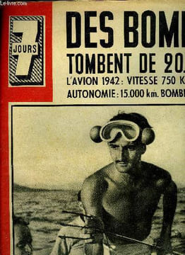 7 jours n° 47 - Un jeune sportif français, Robert Eonnet, chasseur sous marin bat sans le savoir le record du monde plongée, Redoutant la puissance de ...