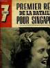 7 jours n° 62 - Singapour, En Malaisie - trois journées de la bataille, Le récit de deux séances historiques a la diète de Tokio et au Sénat de ...