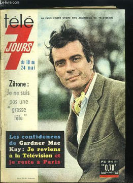 Télé 7 jours n° 165 - Je reste par Gardner Mac Kay, Authentique Zouloue, Myriam Makeba a été femme de ménage avant de devenir vedette aux Etats Unis, ...