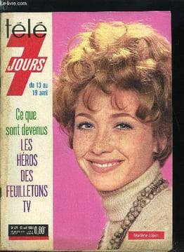 Télé 7 jours n° 421 - Henry Max : Sébastien l'a rendu célèbre, Edith Garnier : le nouvel amour de Tanguy, Mick Micheyl poubelle-girl, Les Trois ...