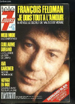 Télé 7 jours n° 1550 - François Feldman : je dois tout a l'amour, Miou-Miou, confidences sans nostalgie, Marie Lebey et Dominique Rocheteau, l'amour ...