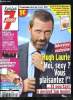 Télé 7 jours n° 2680 - Hugh Laurie top model ! Moi sexy ? vous plaisantez !, TF1 piégé par un faux mariage, Franck Dubosc, sa croisière nous amuse, ...