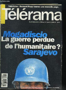 Télérama n° 2241 - Somalie-Bosnie : les limites de l'action humanitaire, Isabelle Carré, comédienne, Meilleurs voeux cinématographiques, Le Souper ...