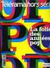 Télérama hors série n° 99 - Il était une fois le pop, La liberté au coin de la rue par Amélie Pironneau, Cocoripop : les deux écoles du pop français, ...