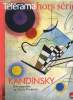 Télérama hors série n° 160 - Vassily Kandinsky - Sur le front de l'art par Jean Louis Pradel, Munich, la note bleue par Fabrice Hergott, Moscou, la ...