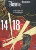 Télérama hors série n° 188 - Guerre 14/18 - Pertes et fracas, 14-18 n'est pas un bloc, entretien avec l'historienne Annette Becker par Gilles Heuré, ...