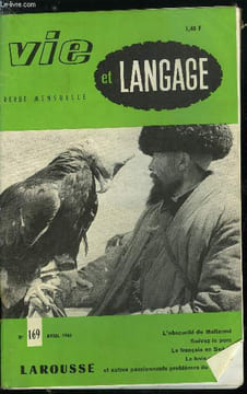 Vie et langage n° 169 - Obscurité de syntaxe et syntaxe d'obscurité chez Mallarmé par André Ferré, La presse et la langue française par Claude ...
