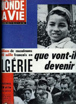 Le monde et la vie n° 93 - Le premier gratte ciel de Paris par J. Arnaboldi, Et demain en Algérie, que deviendront-ils ? par D. Cordelier, Prasad, ...