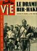 Toute la vie n° 47 - Une bataille de 16 heures 20 minutes, Les gaullistes se souviendront de la trahison de Bir Hakeim, Avec ceux de la relève, Les ...