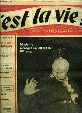 C'est la vie ! n° 1 - 11 novembre 1918 - 11 novembre 1949 la maréchale Foch et la maréchale Joffre se souviennent encore, Mesdames nos ministresses ...