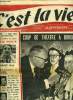C'est la vie ! n° 26 - Les S.V.P. du touriste étranger seront l'attraction numéro 1 de la foire de Paris, Lorient ne veut pas être la ville martyre de ...