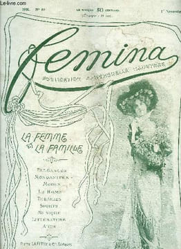 Femina n° 19 - Un mariage parisien, Le chateau de la Roche-Guyon par George Rose, Au théatre Antoine : l'honneur, La mode de demain : manteau et ...