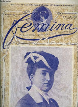 Femina n° 68 - Les interprètes de l'adversaire - Mlle Marthe Brandès et M. Lucien Guitry, Un chapitre inédit du Collier des jours par Judith Gautier, ...