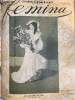 Femina n° 80 - Le tournant par Camille Lemonnier, Madame Fred Grésac par Marcel L'Heureux, Un bal moderne, une revue antique par Léo d'Hampol, Belles ...