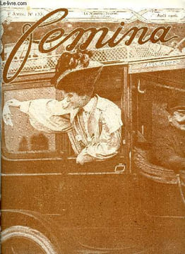 Femina n° 133 - Les garden parties du jardin de Paris, La journée d'une danseuse par Jean Ajalbert, Le balcon de Femine par Albert Flament, Les ...