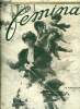 Femina n° 143 - Chasseurs par G.A. de Caillavet et Robert de Flers, Salons et réceptions académiques, Les lettres a Françoise Mariée par Marcel ...