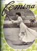 Femina n° 180 - Une visite a la comtesse Tolstoï par Wanda Landowska, La coupe Femina au golf de la boulie par Hélène Avryl, L'aveu par Mme Catulle ...