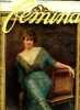 Femina n° 248 - Une interview de Gabriele D'Annunzio par Hélène Avryl, L'art féminin a la nationale, Le groupe par Frédéric Saisset, Le roman du ...