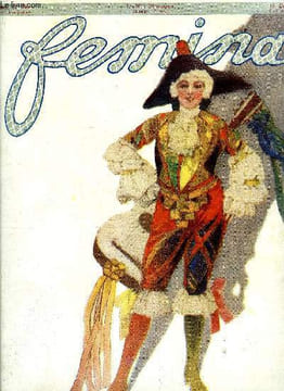 Femina n° 286 - Les poules de Mme Marthe Régnier, Souvenirs du bosphore par Henry Roujon, Devant les maitres par A. de la Gandara, La reine et les ...