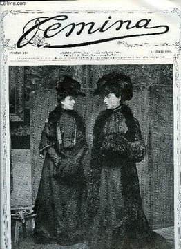Femina n° 124 - Les femmes a Algésiras par Maurice Baudier, Quatre femmes auteurs dramatiques, La fête des fleurs a Nice par Zina, Les pas sur le ...