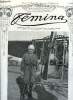 Femina n° 256 - Grévistes anglaises, Madame Bezanson, gardienne du souvenir, Plumes sur plumes, Les pèlerinages du souvenir par André Lichtenberger, ...