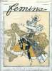 Femina n° 260 - Bonnets d'un jour, Dames d'autrefois : Mme de Grignan par Henry Roujon, Une visite a l'impératrice Eugénie par Lucien A. Daudet, Les ...