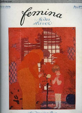 Femina et la vie heureuse réunies n° 8 - Madame Vanderbilt, Nos sentiments de guerre par Vanderem, Valère ou l'assembleur de petits riens par Gilbert ...