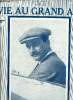 La vie au grand air n&deg; 744 - L'entrainement de bombardier Wells, Le circuit de 1913, La flotte a&eacute;rienne allemande, Le jeu du petit cochon, Le bloc ...