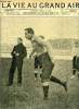 La vie au grand air n&deg; 127 - Un concours de coups de pied au Racing-Club, Le grand prix de Pau par Raymond Isabel, Une visite a Jimmy Michael par ...