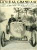 La vie au grand air n&deg; 270 - Hanriot, gagnant de la coupe de l'auto pour les voitures l&eacute;g&egrave;res, Le kilom&egrave;tre a Dourdan par Georges Prade, Les ...