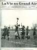 La vie au grand air n° 482 - Le premier match international de rugby de la saison, Les voiturettes de 1908 par René Tampier, La perte de l'autoballon ...