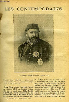 Les contemporains n° 334 - Le sultan Abdul-Azis (1830-1875) - Telle mère, tel fils, Caractère sauvage d'Abdul Azis, Les passe temps d'un nouveau ...