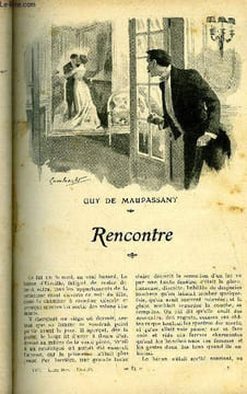 Lisez moi n° 58 - Rencontre par Guy de Maupassant, Chanson d'hiver par René Maizeroy, Les Noellet (suite) XVI par René Bazin, La femme par G.M. ...