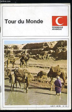 Tour du monde n° 107 - Peninsule arabique. Collectif