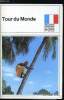 Tour du monde n° 178 - Mélanésie française (Nouvelle Calédonie, Wallis, Futuna, Nouvelles Hébrides). Collectif