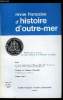 Revue française d'histoire d'outre-mer n° 206 - Le voyage d'exploration du Mékong (1866-1868), Doudart de Lagrée et Francis Garnier par G. Taboulet, ...