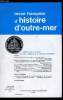 Revue française d'histoire d'outre-mer n° 248-249 - Colonial trade policies late in the reign of Louis XIV par Thomas J. Schaeper, Encore sur ...