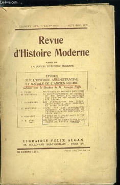 Revue d'histoire moderne - nouvelle série - n° 29 - Etudes sur l'histoire administrative et sociale de l'ancien régime, Le conseil du roi sous Louis ...