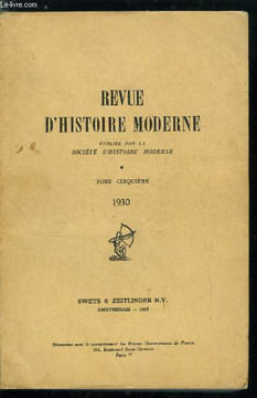 Revue d'histoire moderne - tome cinquième - Les élections a la première Douma par W.A. Kizewetter, La draperie rurale en Flandre par E. Coornaert, ...