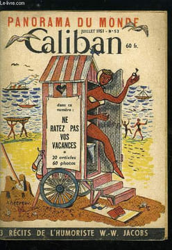 Caliban panorama du monde n° 53 - J'en veux aux critiques de cinéma par Jean Bloch Michel, Du nouveau sur les élections ? par Louis Harlingue, Comment ...