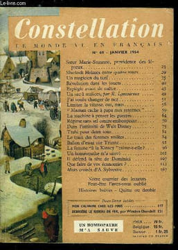 Constellation n° 69 - Soeur Marie-Suzanne, providence des lépreux, Sherlock Holmes entre quatre murs, Un magicien du turf, Révolution dans les jouets, ...