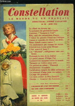 Constellation n° 98 - Le client est devenu roi, La présence du général de Gaulle, Concours Vacances a l'oeil, Bibi, caïd des mécaniciens d'autos, ...