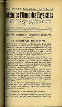 Bulletin de l'union des physiciens n° 344-345-346 - Procédé ancien et industrie moderne - la métallurgie des poudres par Louis Weil, Association de ...
