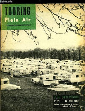 Touring plein air n° 171 - La nouvelle valeur locative de l'emplacement de camping par Marc Eyrolles, Notre comité de camping au salon international ...