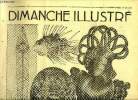 Dimanche-Illustré n° 559 - Nouveaux timbres poste par Pierre Descaves, Le tombeau d'or par C.F. Atkinson, Franchet d'Esperey, le glaneur d'armistices ...