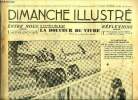 Dimanche-Illustré n° 589 - La douceur de vivre du printemps de 1914 a celui de 1934 par H. de Fels, La hache d'or par Gaston Leroux, Le centenaire ...