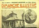 Dimanche-Illustré n° 691 - Au voleur par E.E. Joyce, En Haiti, sous le consulat et l'empire, le général noir Toussaint-Louverture par Didier Darteyre, ...